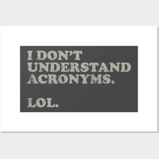 Acronyms are Hard Posters and Art